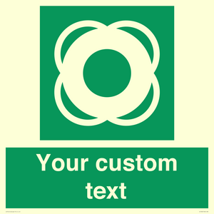 Custom sign safe condition Lifebuoy